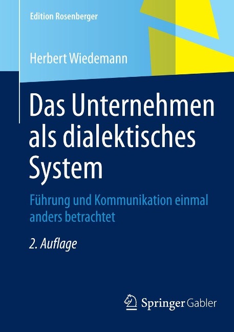 Das Unternehmen als dialektisches System - Herbert Wiedemann