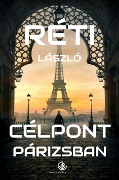 Célpont Párizsban - Réti László