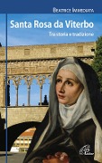 Cover-Bild zum Titel 'Santa Rosa da Viterbo. Tra storia e tradizione' von 'Beatrice Immediata'