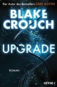 Cover-Bild zum Titel 'Upgrade' von 'Blake Crouch'