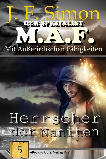 Herrscher der Naniten (Der Spezialist M.A.F. 5) - J. F. Simon