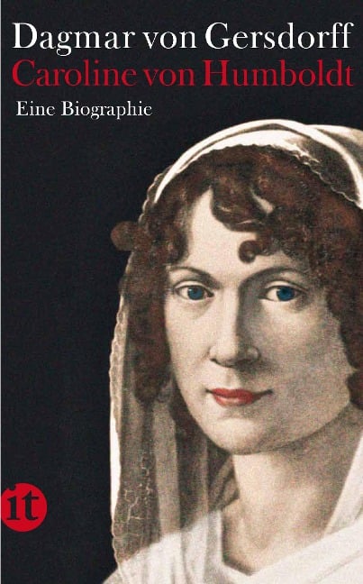 Caroline von Humboldt - Dagmar von Gersdorff