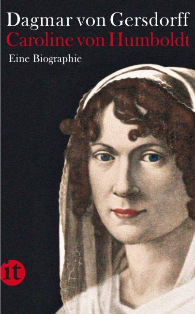 Caroline von Humboldt - Dagmar von Gersdorff