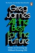 Cover-Bild zum Titel 'All the Best for the Future' von 'Greg James'