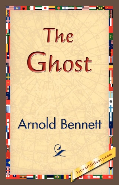 The Ghost - Arnold Bennett