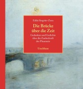 Die Brücke über die Zeit - Edda Singrün-Zorn