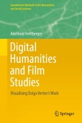 Cover-Bild zum Titel 'Digital Humanities and Film Studies' von 'Adelheid Heftberger'