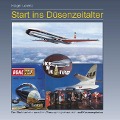 Start ins Düsenzeitalter - Holger Lorenz