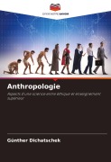 Cover-Bild zum Titel 'Anthropologie' von 'Günther Dichatschek'