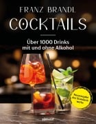 Cover-Bild zum Titel 'Cocktails - Neuausgabe' von 'Franz Brandl'