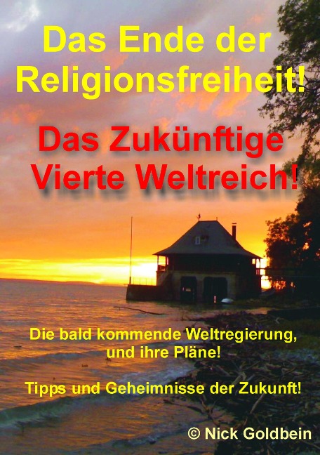 Das Ende der Religionsfreiheit und das vierte Weltreich - Nick Goldbein