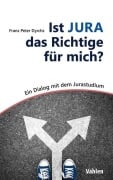 Cover-Bild zum Titel 'Ist JURA das Richtige für mich?' von 'Franz Peter Dyrchs'