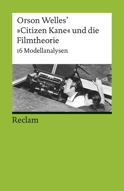 Orson Welles' 'Citizen Kane' und die Filmtheorie. 16 Modellanalysen - 