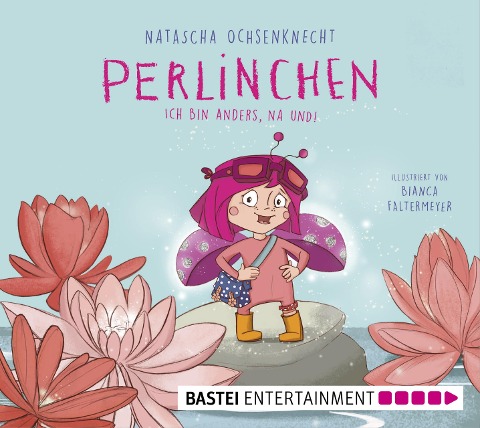 Perlinchen - Ich bin anders, na und! - Natascha Ochsenknecht