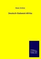 Deutsch-Südwest-Afrika - Hans Schinz