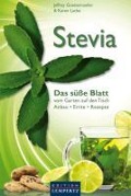 Cover-Bild zum Titel 'Stevia - Das süße Blatt' von 'Jeffrey Goettemoeller, Karen Lucke'
