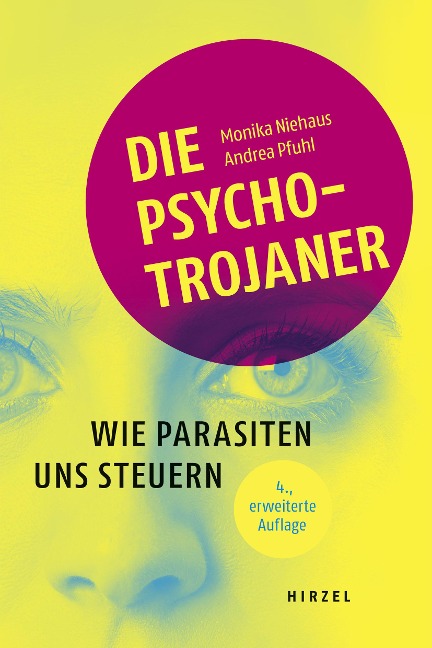 Die Psycho-Trojaner. Wie Parasiten uns steuern - Monika Niehaus, Andrea Pfuhl