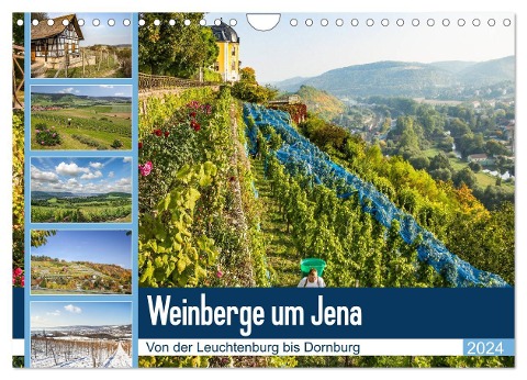 Weinberge um Jena (Wandkalender 2024 DIN A4 quer), CALVENDO Monatskalender - Gerd Gropp