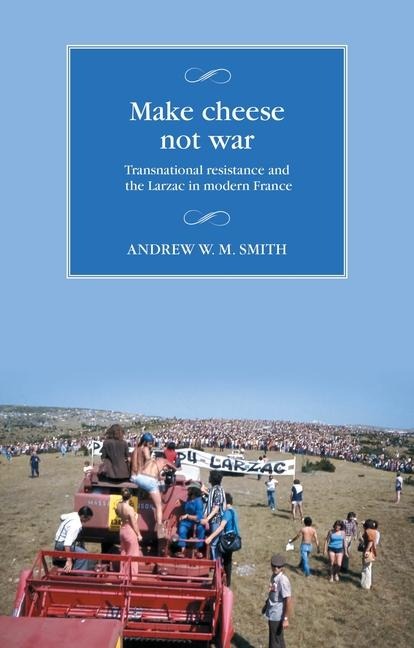 Make Cheese Not War - Andrew W. M. Smith