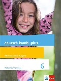 deutsch.kombi plus 6. Schuljahr. Ausgabe für Baden-Württemberg. Schülerbuch - 