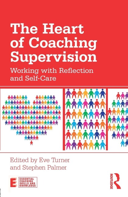 The Heart of Coaching Supervision - 