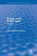 Cover-Bild zum Titel 'History of the Middle Ages' von 'James Westfall Thompson'