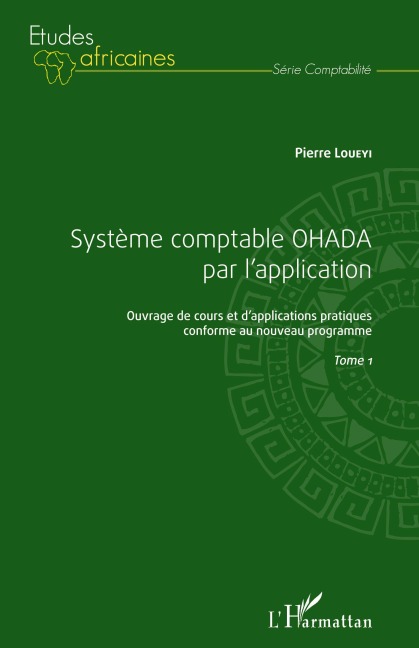 Système Comptable OHADA par l'application - Pierre Loueyi