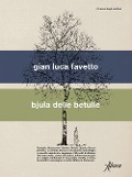 Cover-Bild zum Titel 'Bjula delle betulle' von 'Gian Luca Favetto'