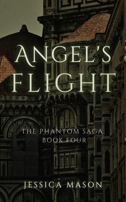 Angel's Flight (The Phantom Saga) - Jessica Mason
