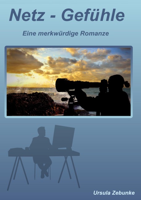 Netz - Gefühle - Ursula Zebunke