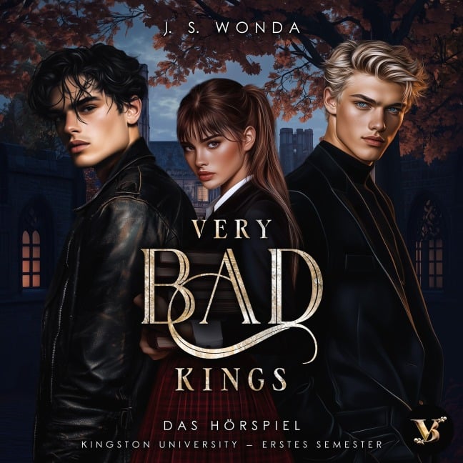 Very Bad Kings (Kingston University, 1. Semester) ¿ Das Hörspiel - J. S. Wonda