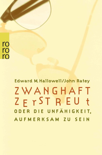 Zwanghaft zerstreut - Edward M. Hallowell, John J. Ratey