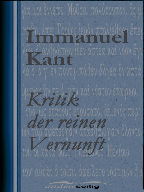 Kritik der reinen Vernunft - Immanuel Kant