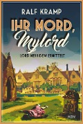 Cover-Bild zum Titel 'Ihr Mord, Mylord' von 'Ralf Kramp'