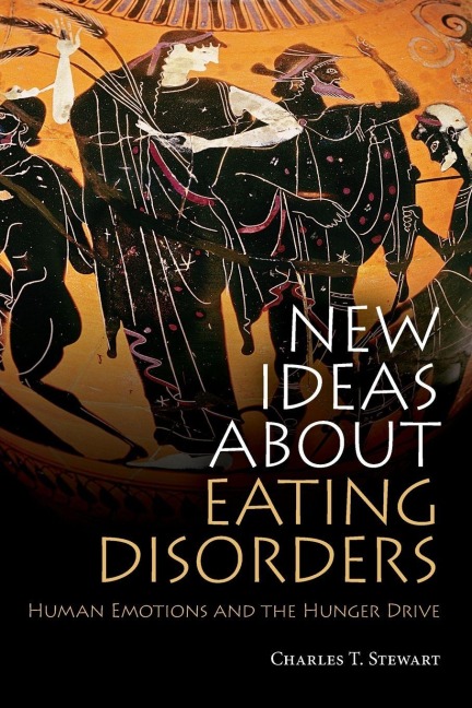 New Ideas about Eating Disorders - Charles T. Stewart