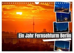 Cover-Bild zum Titel 'Ein Jahr Fernsehturm Berlin (Wandkalender 2026 DIN A4 quer), CALVENDO Monatskalender' von 'Salke Hartung'