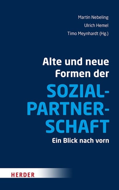 Alte und neue Formen der Sozialpartnerschaft - 