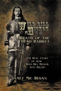 Cover-Bild zum Titel 'Wild Bill Hickok and the Wrath of the Dead Rabbits' von 'James Mic Regan'