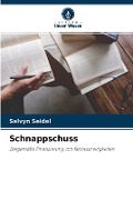 Cover-Bild zum Titel 'Schnappschuss' von 'Selvyn Seidel'