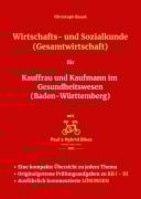 Cover-Bild zum Titel 'Wirtschafts- und Sozialkunde (Gesamtwirtschaft) für Kauffrau und Kaufmann im Gesundheitswesen (Baden-Württemberg)' von 'Christoph Basek'