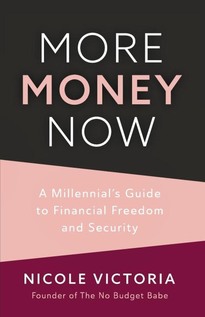 More Money Now - Nicole Victoria