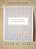Cover-Bild zum Titel 'The Center Cannot Hold' von 'Elyn R. Saks'