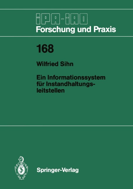 Ein Informationssystem für Instandhaltungsleitstellen - Wilfried Sihn