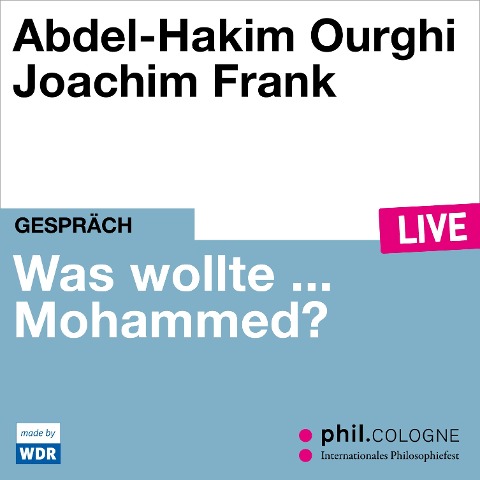 Was wollte ... Mohammed? - Abdel-Hakim Ourghi