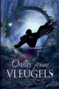Cover-Bild zum Titel 'Onder Jouw Vleugels' von 'Anna Katmore'