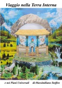 Cover-Bild zum Titel 'Viaggio nella Terra Interna e nei Piani Universali' von 'Steffen Massimiliano'