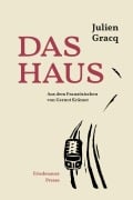 Cover-Bild zum Titel 'Das Haus' von 'Julien Gracq'
