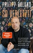 Cover-Bild zum Titel 'So verletzt' von 'Philipp Ruland'