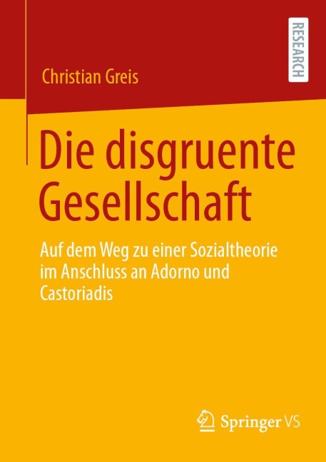 Die disgruente Gesellschaft - Christian Greis
