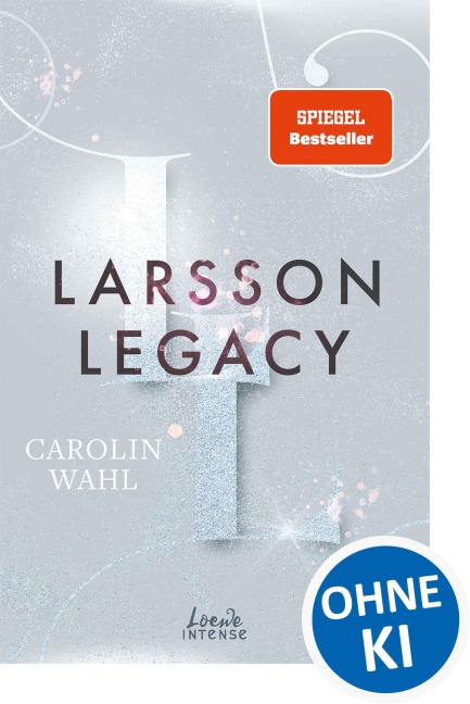 Larsson Legacy (Crumbling Hearts, Band 3) - Carolin Wahl